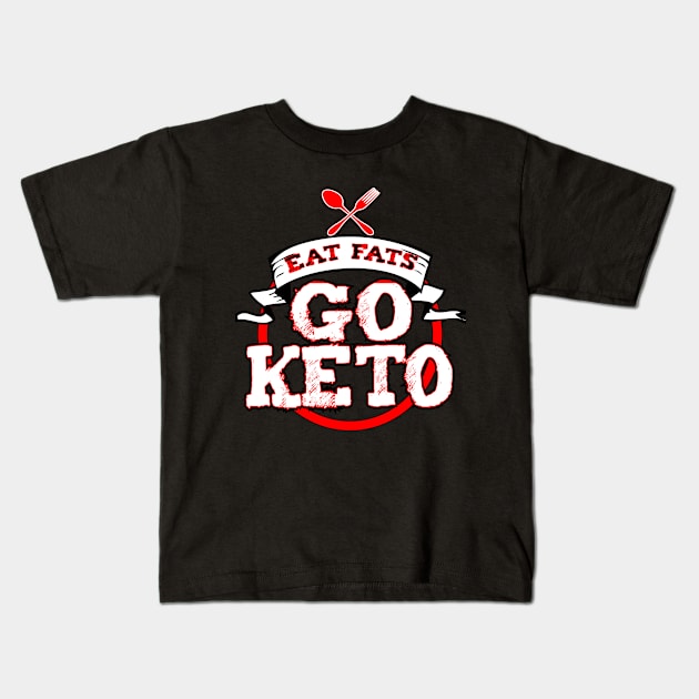 Keto Diet Eat Fats Kids T-Shirt by reyzo9000